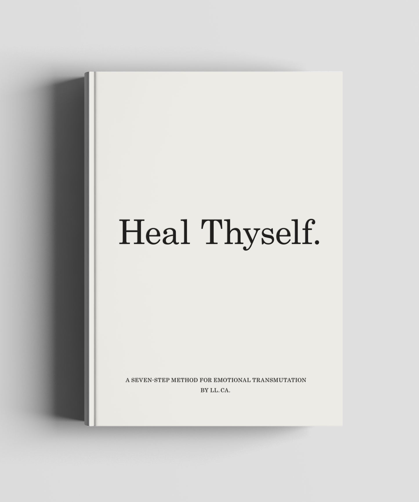 Heal Thyself "eBook"